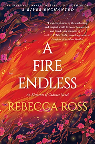 A Fire Endless: A Novel (Elements of Cadence, 2)