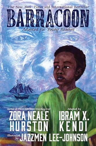 Barracoon Adapted for Young Readers The Story of the Last Black Cargo