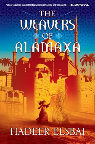 The Weavers of Alamaxa: A Novel (The Alamaxa Duology, 2)