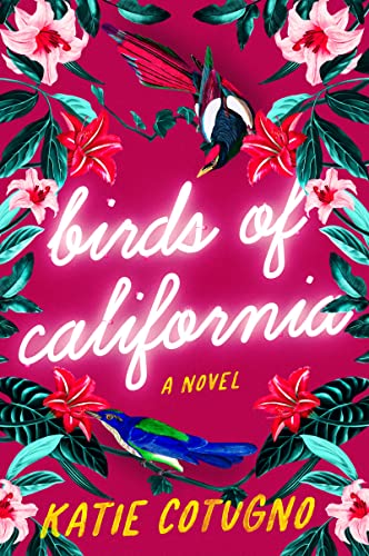 Birds of California: A Novel