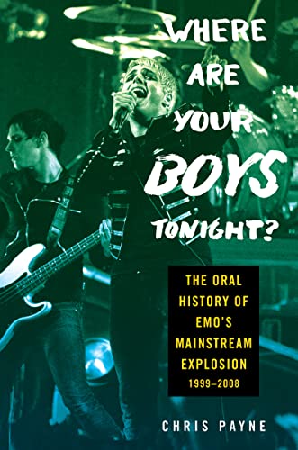 Where Are Your Boys Tonight?: The Oral History of Emo