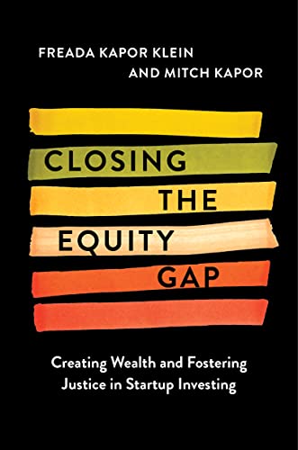 Closing the Equity Gap: Creating Wealth and Fostering Justice in Startup Investing