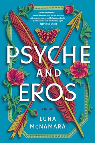 Psyche and Eros: A Novel