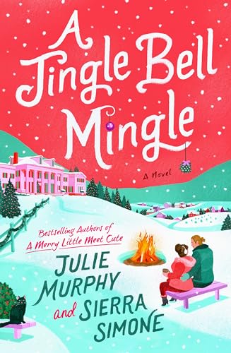 A Jingle Bell Mingle: A Delightfully Steamy Holiday Rom Com, Cozy Up with this Festive Romance (Christmas Notch, 3)