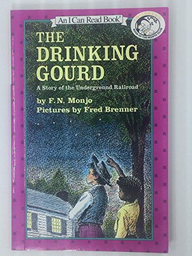 The Drinking Gourd (Rise and Shine) (I Can Read Level 3)