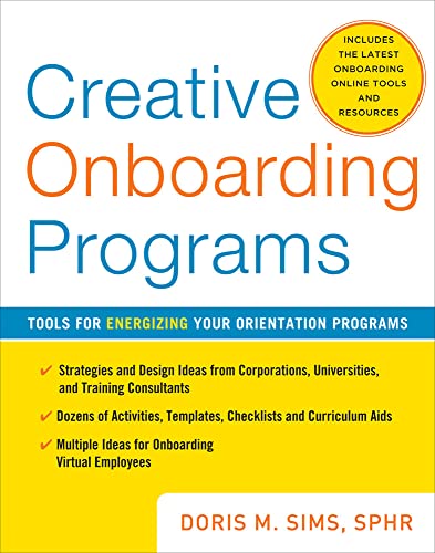 Creative Onboarding Programs: Tools for Energizing Your Orientation Program