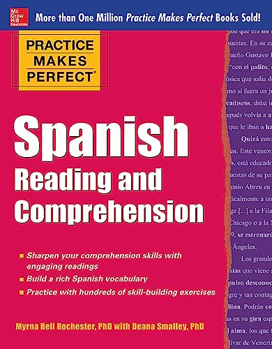 Practice Makes Perfect Spanish Reading and Comprehension (Practice Makes Perfect Series)