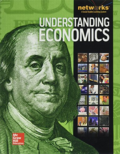 Understanding Economics, Student Edition (ECONOMICS PRINCIPLES & PRACTIC)