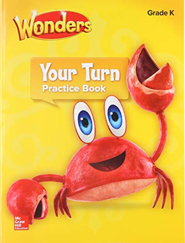 Wonders, Your Turn Practice Book, Grade K (ELEMENTARY CORE READING)