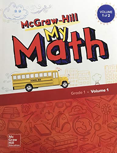 McGraw-Hill My Math, Grade 1, Student Edition, Volume 1 (ELEMENTARY MATH CONNECTS)