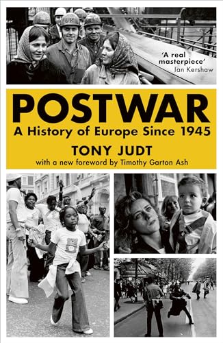 Postwar: A History of Europe Since 1945