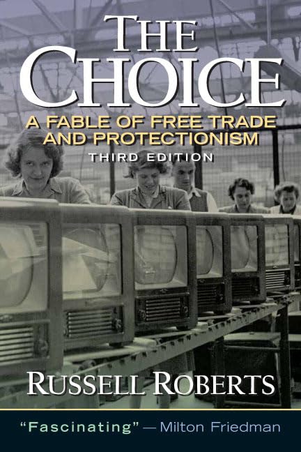 Choice, The: A Fable of Free Trade and Protection