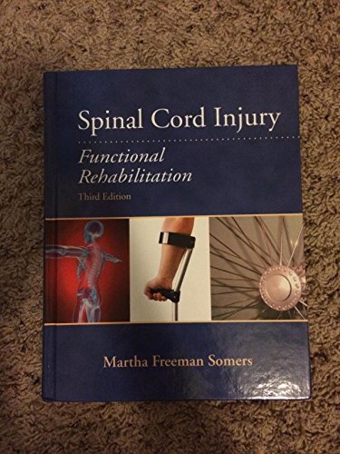 Spinal Cord Injury: Functional Rehabilitation