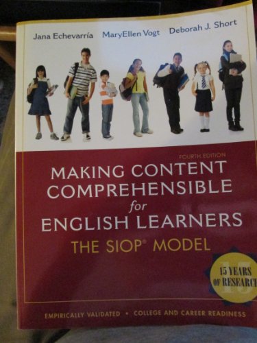 Making Content Comprehensible for English Learners: The SIOP Model (4th Edition)