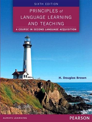 Principles of Language Learning and Teaching (eText) (6th Edition)