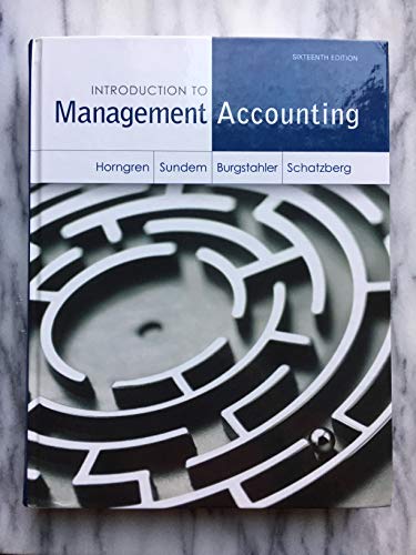 Introduction to Management Accounting (Myaccountinglab)