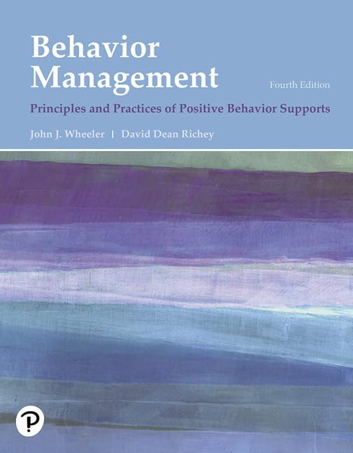 Behavior Management: Principles and Practices of Positive Behavior Supports (What