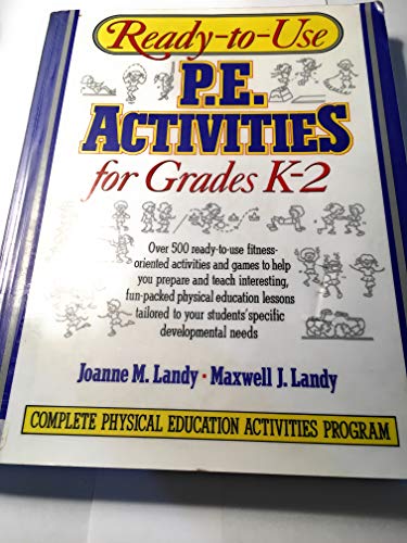 Ready-to-Use Physical Education Activities for Grades K-2