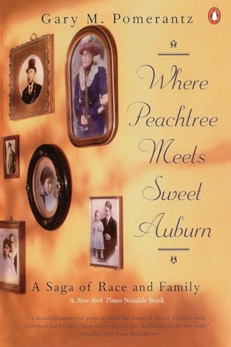 Where Peachtree Meets Sweet Auburn: A Saga of Race and Family