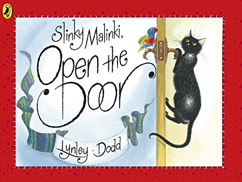 Slinky Malinki Open the Door (Hairy Maclary and Friends)