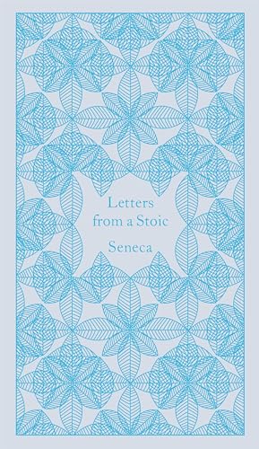 Letters from a Stoic (A Penguin Classics Hardcover)