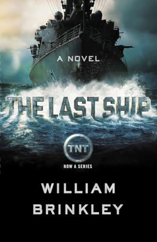 The Last Ship: A Novel