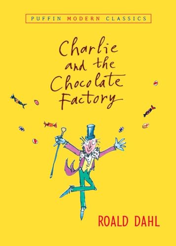 Charlie and the Chocolate Factory (Puffin Modern Classics)