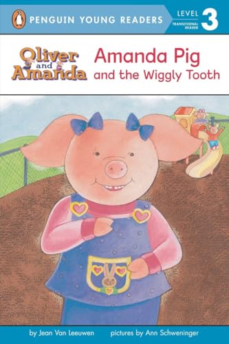 Amanda Pig and the Wiggly Tooth (Oliver and Amanda)