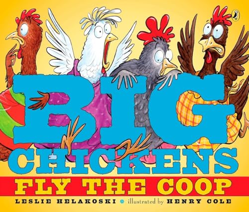 Big Chickens Fly the Coop