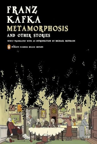 Metamorphosis and Other Stories: (Penguin Classics Deluxe Edition)