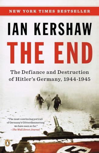 The End: The Defiance and Destruction of Hitler