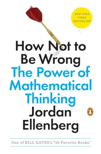 How Not to Be Wrong: The Power of Mathematical Thinking