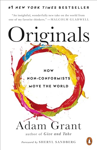 Originals: How Non-Conformists Move the World