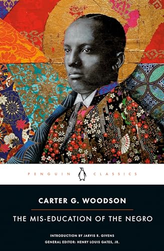 The Mis-education of the Negro (Penguin Classics)