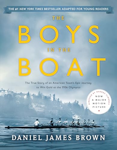 The Boys in the Boat (Young Readers Adaptation): The True Story of an American Team