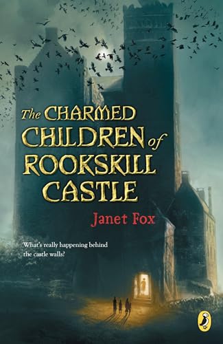 The Charmed Children of Rookskill Castle