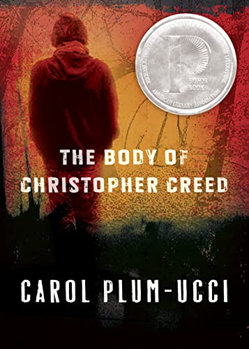 The Body of Christopher Creed: A Printz Honor Winner