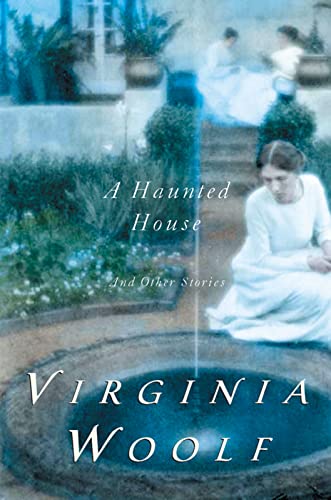 A Haunted House And Other Short Stories: The Virginia Woolf Library Authorized Edition