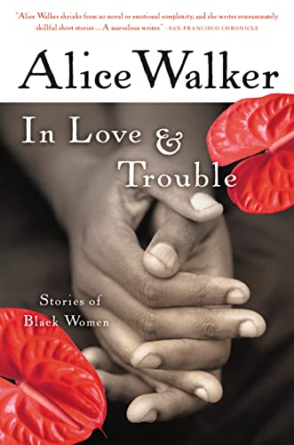 In Love & Trouble: Stories of Black Women