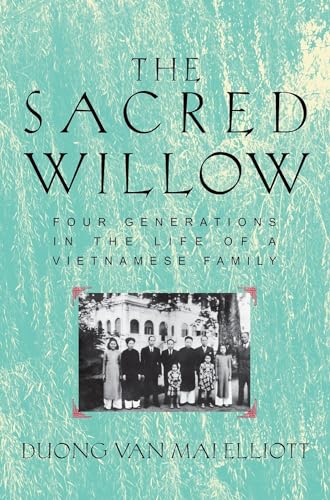 The Sacred Willow: Four Generations in the Life of a Vietnamese Family