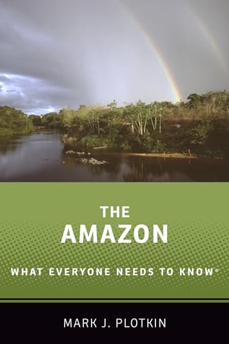 The Amazon: What Everyone Needs to Know®