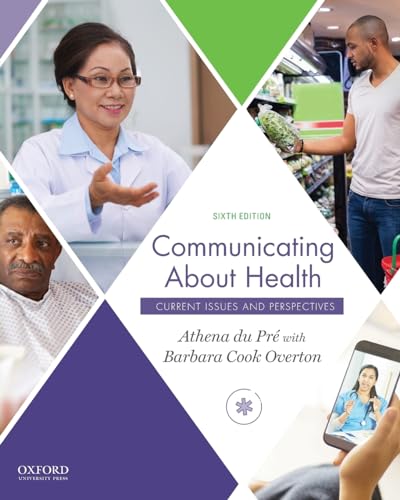 Communicating About Health: Current Issues and Perspectives