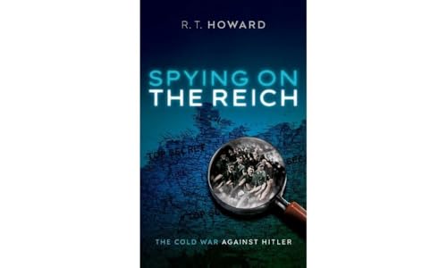 Spying on the Reich: The Cold War Against Hitler