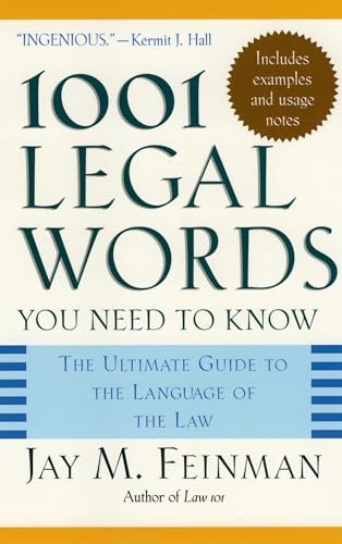 1001 Legal Words You Need to Know: The Ultimate Guide to the Language of the Law