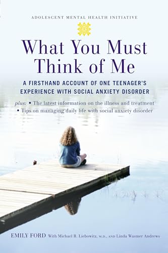 What You Must Think of Me: A Firsthand Account of One Teenager