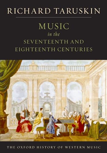 Music in the Seventeenth and Eighteenth Centuries: The Oxford History of Western Music