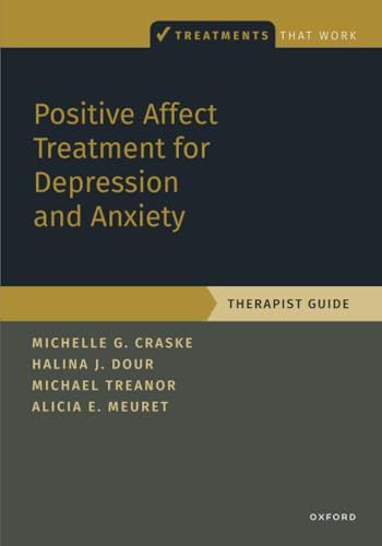 Positive Affect Treatment for Depression and Anxiety (Treatments That Work)