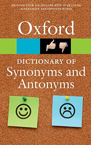 The Oxford Dictionary of Synonyms and Antonyms (Oxford Quick Reference)