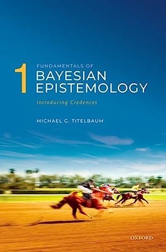 Fundamentals of Bayesian Epistemology 1: Introducing Credences