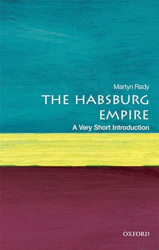 The Habsburg Empire: A Very Short Introduction (Very Short Introductions)